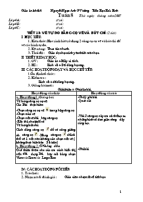 Giáo án Tin học lớp 4 - Tiết 15 đến 36 - Năm học 2007-2008 - Nguyễn Ngọc Anh